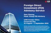 Foreign Direct Investment (FDI) Advisory Service · Thailand 26 27.5 5.6 Vietnam 78 34 1.9 Challenges to FDI in ASEAN Sources: 1. Doing Business Jun 2014, World Bank 2. Doing Business