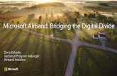 Microsoft Airband: Bridging the Digital Divide 2020... · Microsoft Mission “Empower every person and every organization on the planet to achieve more.” -Satya Nadella. New monetization
