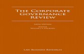 The Governance ReviewCorporate Governance Review...the public competition enforcement review the banking regulation review the international arbitration review the merger control review