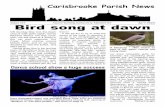 Carisbrooke Parish News · Bird song at dawn ON Sunday May 3rd, the dawn chorus walk goes again, led by Richard Smout. On this occa - sion, we will meet at 4.30am in the car park
