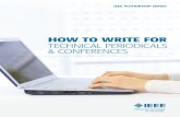 How to write for - IEEE Author Centerieeeauthorcenter.ieee.org/wp-content/uploads/How-to... · 2020-06-07 · SEcTion 1 iNtroduCtioN You will learn how to prepare, write, and submit