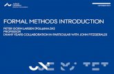 FORMAL METHODS INTRODUCTION FORMAL METHODS INTRODUCTION PETER GORM LARSEN OCTOBER 2012 WHAT ARE FORMAL METHODS? ›Formal Methods refers to the use of techniques from logic and discrete