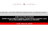 CIVIL AVIATION REGULATION 003 · BCAA/CAR/003 Page 12 of 166 Mar 2018 Civil Aviation Affairs 1.2 DEFINITIONS Note — Throughout the text of this document the term “service” is
