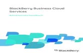 BlackBerry Business Cloud Services - Administratorhandbuch › downloadarea › BlackBerry... · Die BlackBerry Business Cloud Services bieten mobilen Zugriff auf die E-Mail-Konten