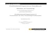 Professional Experience Handbook Master of Teaching · The Master of Teaching (Early Childhood, Primary Education) and SecondaryCourses have four Professional Experience units which