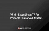VRM - Extending glTF for Portable Humanoid Avatars those avatars. â€¢ Comprehensive, avatar-specific