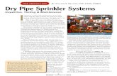 FirE ProtEction B WalteR S. B , CSP, CFPS, CShM Dry Pipe ... · A dry pipe sprinkler valve is a special valve that prevents the pressurized water in the fire mains from entering the
