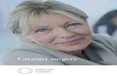 Cataract surgery › app › download › ... · Cataract surgery The purpose of the operation is to replace the cloudy lens (cataract) with an artiﬁcial lens implant inside your