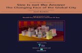 Primary author: Joel Kotkin Gordon and Lenae Reiter at ... · Urban Area Size, 2014 SIZE IS NOT THE ANSWER: THE CHANGING FACE OF THE GLOBAL CITY The term “world city” has been