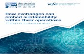 How exchanges can embed sustainability within their operations€¦ · Exchanges (SSE) initiative, and five years after the launch of the World Federation of Exchanges (WFE) Sustainability