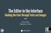 The Editor in the Interface - Universität Graz › fileadmin › gewi-zentren › ... · B. the broadest possible presentation of the textual material, enabling the user to choose