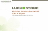 Virginia’s Construction Outlook...Virginia’s Construction Outlook 2019 & Beyond Luck Companies Marketing Research Team: April 2019. 1. Recap 2018 ... Q1 2015 Q2 2015 Q3 2015 Q4