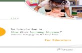 An Introduction to How Does Learning Happen? Ontario’s ... › uploads › files › 10 › f4 › 10... · An Introduction to How . Does. Learning Happen? Ontario’s Pedagogy
