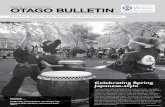 iSSue 18 OTagO bulleTinotago... · iSSue 18 21 SEPTEMBER 2012 FORTNIGHTLY NEWSLETTER FOR UNIVERSITY STAFF AND POSTGRADUATE STUDENTS Celebrating Spring ... interest-Only students welcomed