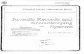 Criminal Justice Information Policy › content › pub › pdf › jrrks.pdf · juvenile court records. The assumptions of the study are that police records are the initial records
