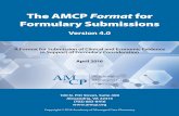 The AMCP Format for Formulary Submissions Version 4 · as the “AMCP dossier” or “product dossier” Providing the manufacturer the opportunity to communicate the value of a