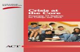 Crisis at the Core - California State University, …rinstitute/Content/policy/Crisis at the...Preparing All Students for College and Work Crisis at the Core Preparing All Students