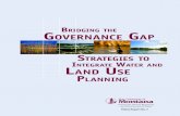 B the governance gaP - Center for Natural Resources & …naturalresourcespolicy.org/docs/bridging...gap...and-land-use-plannin… · This report, Bridging the Governance Gap: ...