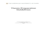 Thesis Preparation Guidelines - AUC Intranet€¦ · and Thesis each semester, and pay tuition equivalent to 3 credit hours each semester starting with the semester in which he/she