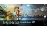 Gary P. PMP,€¦ · • dTIMS BMS Overview • Predictive models in a BMS • Implementation benefits • INDOT deterioration curve validation project • Conclusions dTIMS Methodologies