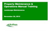 Property Maintenance & Operations Manual Trainingsppub.halton.ca/scs/hp/Technical Maintenance... · Property Maintenance & Operations Manual Training. 3 Landscape Maintenance –