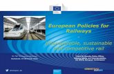 European Policies for Railways - ERA | European Union ... · Modal share - passengers Passenger car Rail Buses/coaches 1999 2004 2009 2014 74,0 75,9 77,5 75,4 19,5 18,2 16,6 18,0
