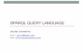 SPARQL QUERY LANGUAGEai.fon.bg.ac.rs › wp-content › uploads › 2016 › 10 › SPARQL... · SPARQL query language • W3C standard for querying RDF graphs • Can be used to