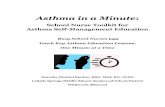 Asthma in a Minute - Missouri · Overview of Asthma in a Minute Purpose School nurses recognize asthma as one of the most, if not the most, prevalent chronic health conditions affecting