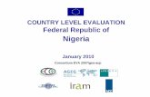 Nigeria country level evaluation Final Report VOL II Annex11 Seminar Presentation · 2016-03-29 · Nigeria goals Yes , but the validity of the assumptions has been limited Convergence