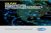 PAY INNOVATION THROUGH EPAYMENTS › wp-content › uploads › 2018 › 10 › CX-Pay-e... · 2020-04-05 · CX Pay Integration for websites & CRM systems CX Pay has a direct solution