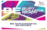 BE SUCCESSFUL IN SPORT › media › 3120 › sport-be-bury...BE SUCCESSFUL IN SPORT Good mental Positive well-being Behaviour Resillience Confidence Collaboration Commitment This