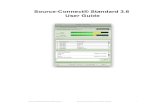 Source-Connect® Standard 3.8 User Guide...Source-Connect Standard 3.8 is a fully standalone application and features Source-Connect Link, a set of AAX, RTAS, VST and Audio Units plug-ins