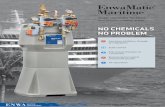 EnwaMatic Maritime › imidocs › 06330001...EnwaMatic Maritime Corrosion inhibition through pH regulation Scale control Side stream filtration to < 5 microns Environmental control