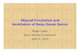 Ventilation of Deep Ocean Basins final of Deep Ocean... · 2013-05-17 · Ventilation of Deep Ocean Basins Roger Lukas Klaus Wyrtki Symposium April 9, 2013. Upper 1000 m of the Pacific