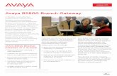 Avaya B5800 Branch Gateway - synectictech.com · Avaya B5800 Branch Gateway combines multiple deployment options (distributed, centralized or mixed) with the ability to quickly adapt