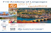 F+U Academy of Languages 2017 - LanguageCourse.Net · tificates, including Zertifikat Deutsch, Zertifikat Deutsch für den Beruf), TOEIC®, LCCI (London Chamber of Commerce and In-dustry)