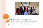 Engaging Families of Children with Disabilities...SYSTEMIC APPROACHES TO FAMILY ENGAGEMENT –DOCUMENTATION/RECORD- KEEPING How do you: Obtain and record parental/guardian consent