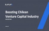 Boosting Chilean Venture Capital Industry · Presentación de PowerPoint Author: Rodrigo Mujica Created Date: 10/18/2019 10:16:59 AM ...