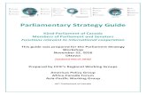 Parliamentary Strategy Guide€¦ · Roles: Parliamentary Secretary to the Minister of Foreign Affairs, Non-Voting Member of the Standing Committee on Foreign Affairs and International
