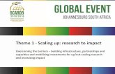 Theme 1 - Scaling up: research to impact...t Theme 1 - Scaling up: research to impact Overcoming the barriers – building infrastructure, partnerships and capacities and mobilizing