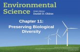 Chapter 11: Preserving Biological Diversitymarkaronson1.com/Ch11_Outline.pdf · 11.2 Causes of Extinction and the Decline in Biodiversity Many factors contribute to the loss of species,