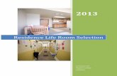 Residence Life Room Selection - Amazon Web Servicessitesmedia.s3.amazonaws.com/residencelife/files/2013/01/Room-Sel… · 3. If a senior living off campus, please complete the Off