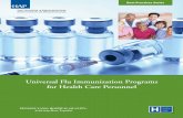 Universal Flu Immunization Programs for Health Care Personnel · 2012-10-03 · 2 Pennsylvania HosPital Quality: Achieving More Together Best Practices Series Universal Flu Immunization