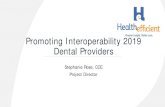 Promoting Interoperability 2019 Dental Providers...Meaningful Use Stage 3 Deep Dive (2019+) 3. Q & A 3/15/19 2 Medicaid Meaningful Use - Eligible Providers Physicians (M.D. and D.O.)