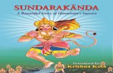 SUNDARAKANDA › downloads › sundarakandaenglish.pdf · describes the story of Sri Rama the encarnation of Sri Mahavishnu in six Kandas. Sundara Kanda the fifth chapter in the poem