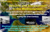 Security and Environment in the Mediterranean · & mitigation, multilateral cooperation for solution! ... Hobbes, Grotius & Kant as Weberian ideal type • Global political change