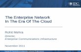 The Enterprise Network In The Era Of The Cloud · Provides integrity of identity from the user to the datacenter Adds Intelligence to your network infrastructure Orchestration of