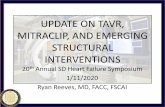 UPDATE ON TAVR, MITRACLIP, AND EMERGING ...Percutaneous Mitral Valve Repair • Degenerative MR affects up to 600,000 persons in the US, some of which are considered at prohibitive
