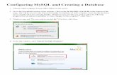 Configuring MySQL and Creating a Database · Configuring MySQL and Creating a Database 1. Choose which computer in your office will act as the server. 2. Go to the Downloads section