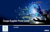 Coupa Supplier Portal Guide · 7 In a nutshell, Coupa: Enables Suppliers to create legally compliant electronic invoices in their country of origin Coupa reviews and implements invoice